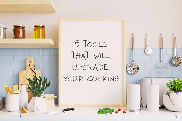 Level Up Your Home Cooking with These 5 Simple Tools 1 Level Up Your Home Cooking